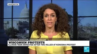 Wisconsin: Illinois teen arrested after two killed at Kenosha protest