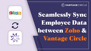 Seamlessly Sync Employee Data between Zoho & Vantage Circle | Product Video