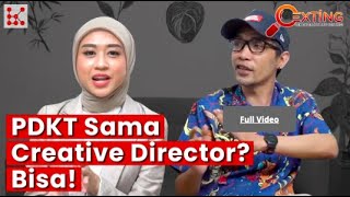 Ngadepin Creative Director? Siapa Takut! - CEXTING Series #1