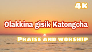 Olakkina Gisik Ka.tongcha Garo praise and worship songs lyrics