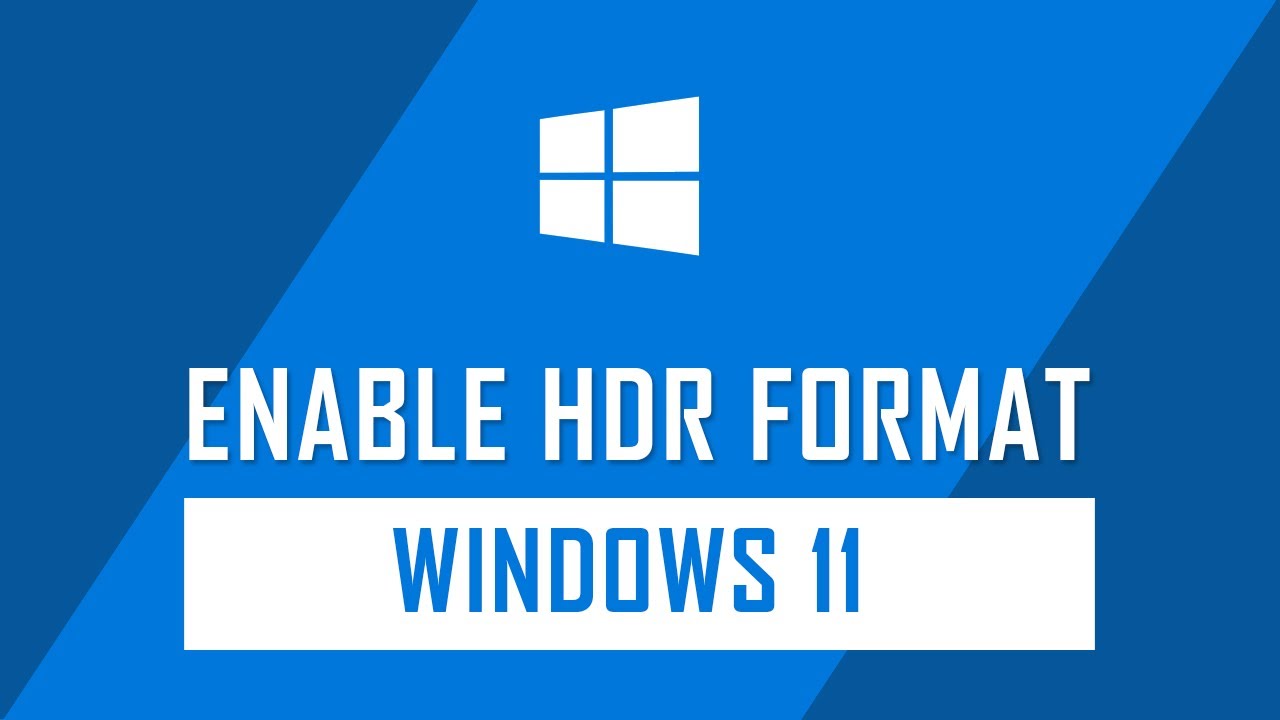 How To Enable HDR In Windows 11 | High Dynamic Range Feature - YouTube