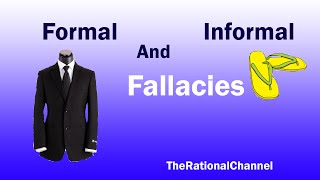 What's a formal and informal fallacy?