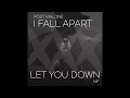 I FALL APART x LET YOU DOWN | Post Malone, NF (Mashup)