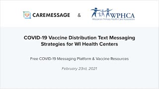 WPHCA Webinar: COVID-19 Vaccine Distribution Text Messaging Strategies for WI Health Centers