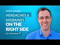 What causes a headache on the right side of your head?