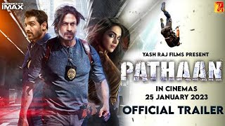 Pathaan Official Trailer | Shah Rukh Khan | Deepika Padukone | John Abraham | Pathan Trailer Update