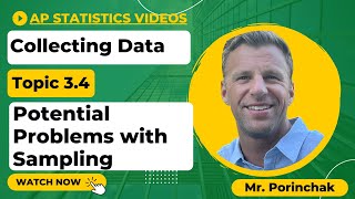 AP Statistics: Topic 3.4 Potential Problems with Sampling
