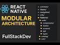 The RIGHT Way to Structure React Native Projects (Modular Codebase Deep Dive)
