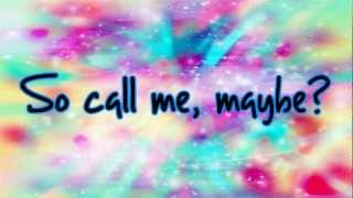 Carly Rae Jepsen - Call Me Maybe Lyrics
