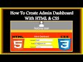 HTML & CSS Tutorials For Beginners | Creating Admin Dashboard With HTML & CSS