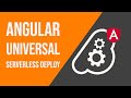 Angular 7/8 universal deploy with serverless (AWS)