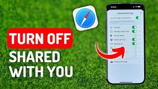 How to Turn Off Shared With You in Safari - [iPhone 15 Pro]