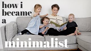 10 Tips For MINIMALISM & How I Was FORCED To Be A Minimalist Mom