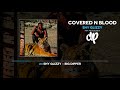 Shy Glizzy - Covered N Blood (FULL MIXTAPE)