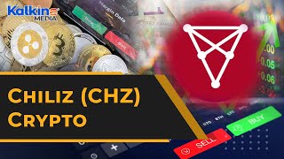 Why is Chiliz (CHZ) Crypto Gaining Attention?