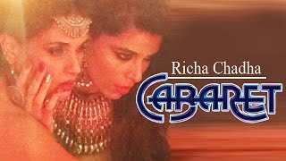 Cabaret Movie FIRST LOOK | Richa Chadda