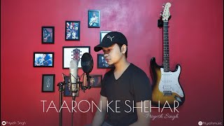 Taaron ke shehar (Unplugged cover) | Priyesh Singh | |Jubin nautiyal & Neha kakkar| |Jaani|