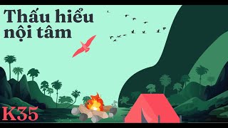 Thấu hiểu nội tâm Khóa 35 Ngày 5 #thấu_hiểu_nội_tâm