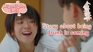 Highlight EP11:Story about being drunk is coming | [The Best of You in My Mind]