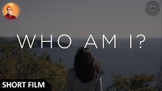 WHO AM I ? | Short film based on Vivekananda Sayings