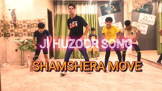 JI HUZOOR RANBIR KAPOOR | DANCE VIDEO | SHAMSHRA  Adtya Narayan Mithoon Dance Choreography
