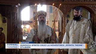 Duminica Sfintei Cruci la Mănăstirea „Sfânta Treime”- Știubieni