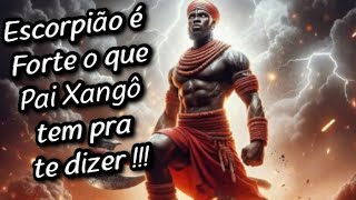 Escorpião♏️Pai Xangô vem cortar as Injustiças da sua vida e traz FORÇA e equilíbrio ⚒️