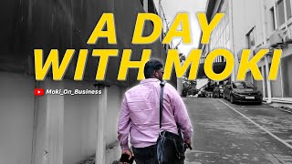 A Day With Moki | Moki On Business