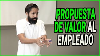 Propuesta de valor al empleado | Carlos Muñoz