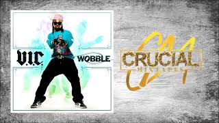 V.I.C. - Wobble [Instrumental]