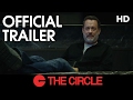 THE CIRCLE | Official Trailer | 2017 [HD]