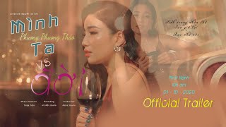 Mình Ta Với Đời ☘ Phương Phương Thảo x Nguyễn Cao Sơn 「Official Trailer 」Khởi Chiếu 01.10.2020