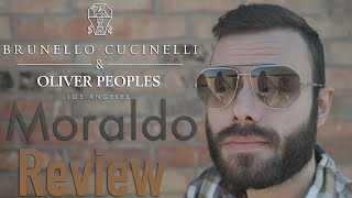 Oliver Peoples x Brunello Cucinelli -  Moraldo Review