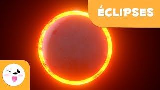 Les éclipses pour enfants - L'éclipse solaire et L'éclipse lunaire - Qu'est-ce qu'une éclipse ?