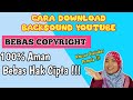 CARA DOWNLOAD BACKSOUND TANPA COPYRIGHT || AUDIO BEBAS HAKCIPTA