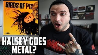 Halsey Goes Metal?! Experiment On Me Reaction - Birds Of Prey