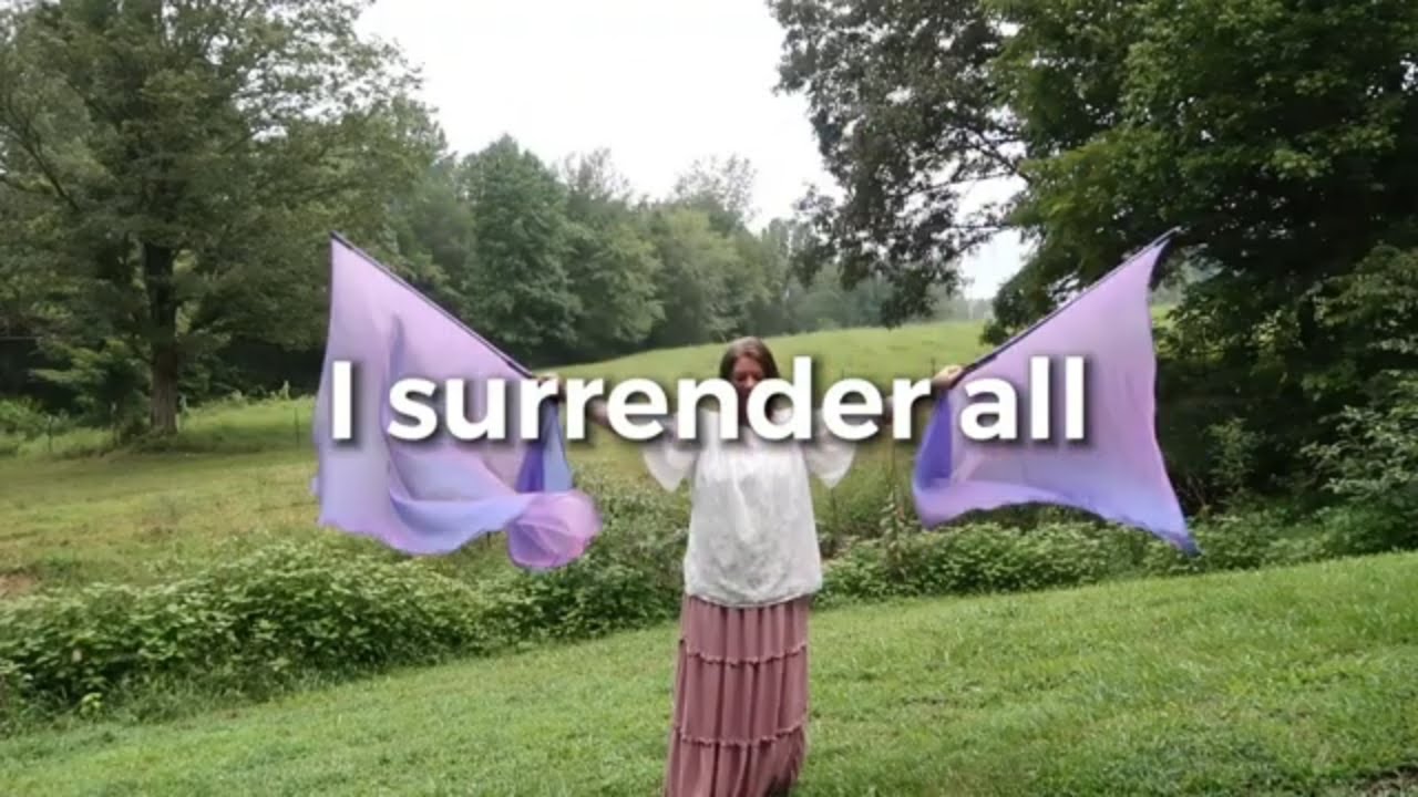 I Surrender All Lyrics Worship Flags Lydia Walker Lyric Video