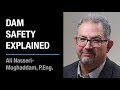 Dam Safety Explained | Ali Nasseri-Moghaddam