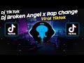 DJ BROKEN ANGEL x RAP CHANGE APRI RMX VIRAL TIK TOK TERBARU 2024!!