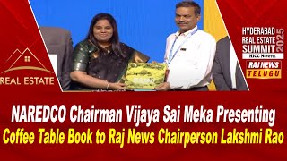 NAREDCO Chairman Vijaya Sai Meka Presenting Coffee Table Book to Raj News Chairperson Lakshmi Rao