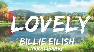 Billie Eilish - lovely (Lyrics) ft. Khalid  | 25mins of Best Vibe Music