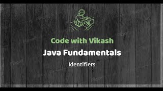 Identifiers || Java Beginners Tutorial (Day 1) ||