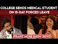 Pranit More Controversy | College Sends Medical Student On 15-Day Forced Leave After Cadaver Remark