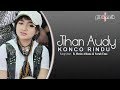 Jihan Audy - Konco Rindu (Music Video)
