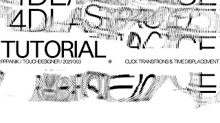 TOUCHDESIGNER TUTORIAL - TIME DISPLACEMENT AND CLICK TRANSITIONS CONTROLLED BY MOUSE