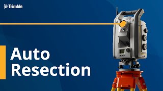Auto Resection - Trimble Access