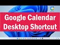 How To Create Google Calendar Desktop Shortcut | Google Calendar App For PC | Google Calendar