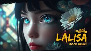 👑 LISA - Lalisa [ ROCK REMIX ]