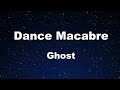 Karaoke♬ Dance Macabre - Ghost 【No Guide Melody】 Instrumental