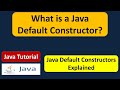 What is a Java Default Constructor? | Java Tutorial